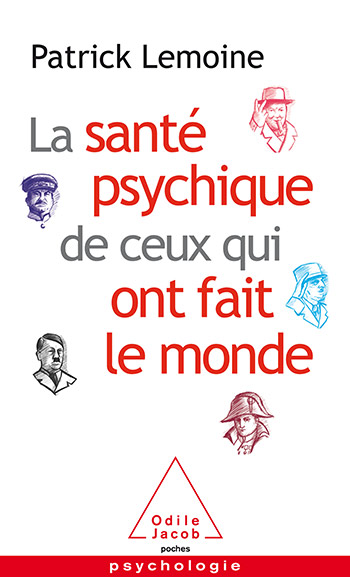 Santé psychique de ceux qui ont fait le monde (La)