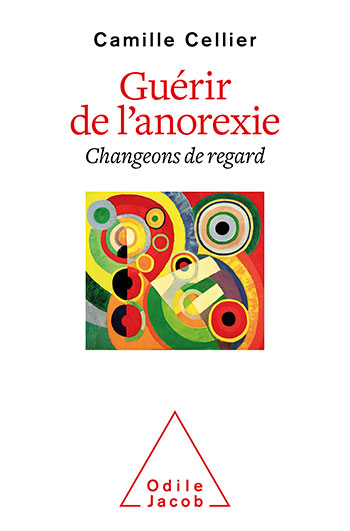 Guérir de l'anorexie - Changeons de regard