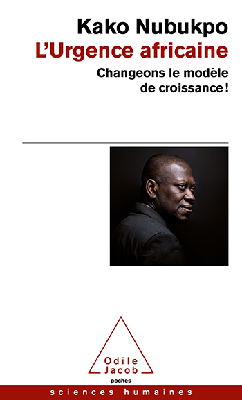 Urgence africaine (L') - Changeons le modèle de croissance !